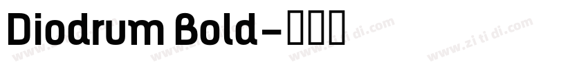 Diodrum Bold字体转换